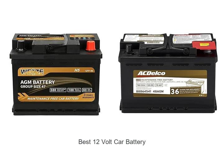Top 13 Best 12 Volt Car Battery Choices You Can’t Miss
