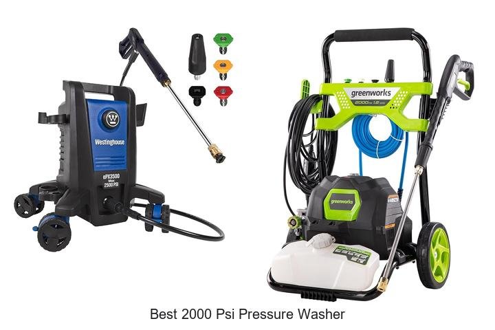Top 12 Best 2000 PSI Pressure Washer That Will Blow You Away