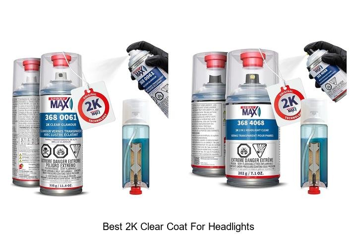 Top 12 Best 2K Clear Coat for Headlights That Shine Bright