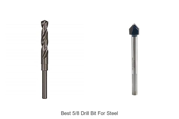 Top 12 Best 5/8 Drill Bit for Steel You Can’t Miss!