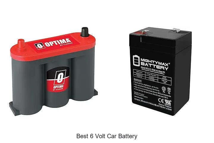 Top 12 Best 6 Volt Car Battery Choices You Can’t Miss!