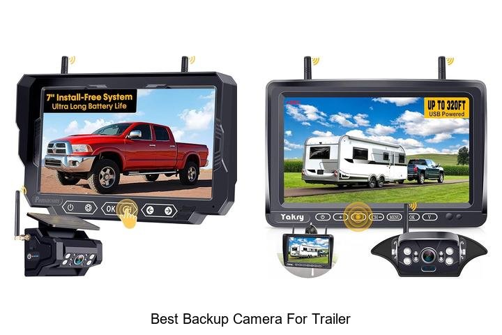Top 12 Best Backup Camera For Trailer That Blow Minds