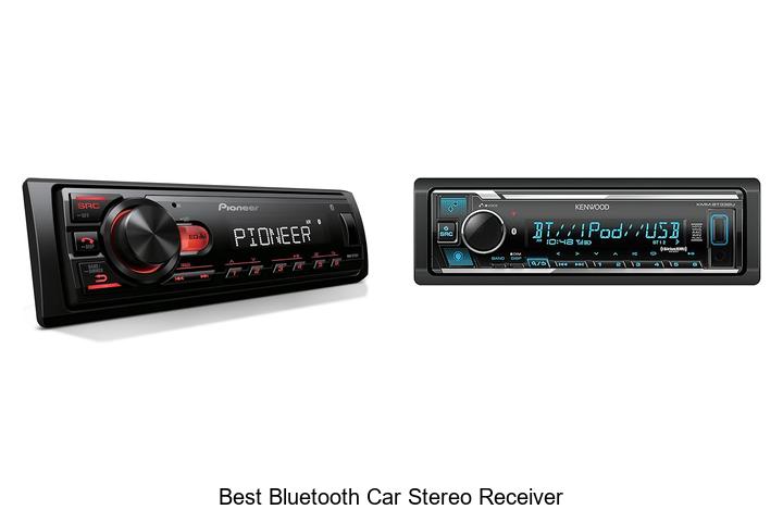 Top 13 Best Bluetooth Car Stereo Receiver You Need Now