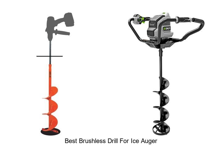 Top 13 Best Brushless Drill For Ice Auger You Need Today
