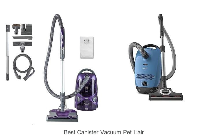 Top 12 Best Canister Vacuum Pet Hair Hacks You Need Now