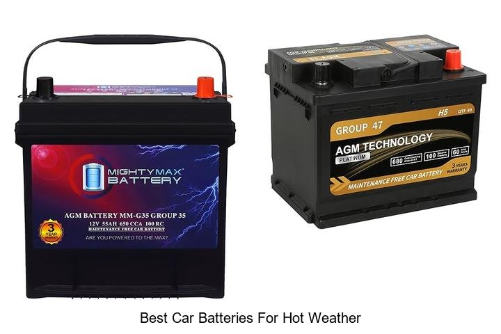 Top 12 Best Car Batteries for Hot Weather That Last!
