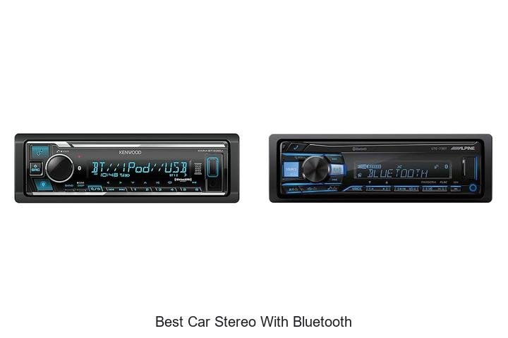 Top 13 Best Car Stereo With Bluetooth You Can’t Miss