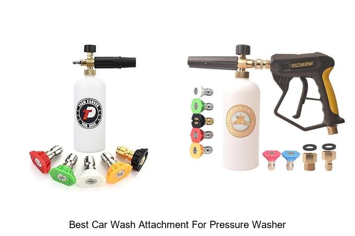 Top 12 Best Car Wash Attachment for Pressure Washer Revealed