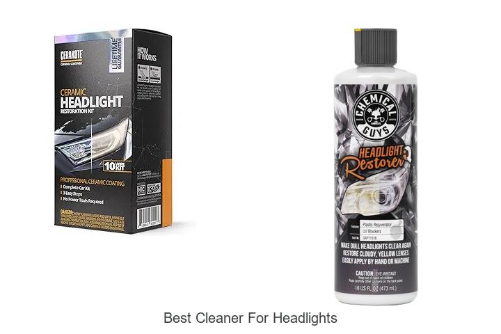 Top 13 Best Cleaner For Headlights That Will Wow You!