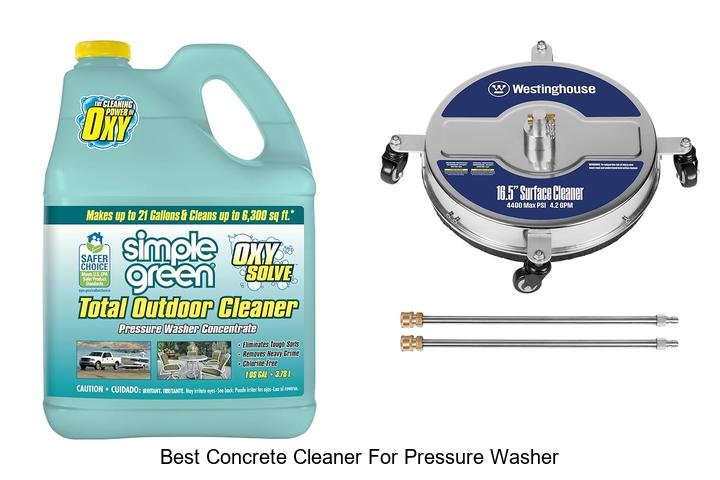 Top 12 Best Concrete Cleaner For Pressure Washer Revealed!
