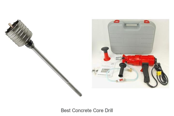 Top 12 Best Concrete Core Drill Tools You Can’t Miss