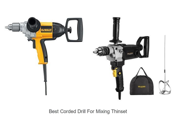 Top 13 Best Corded Drill For Mixing Thinset That Crush It!