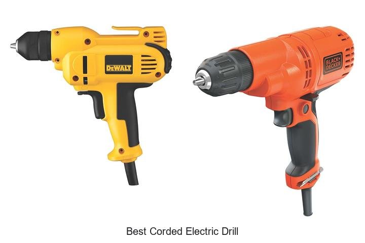 Top 13 Best Corded Electric Drill That Will Blow Your Mind