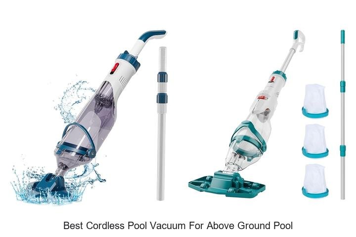 Top 13 Best Cordless Pool Vacuum For Above Ground Pool!