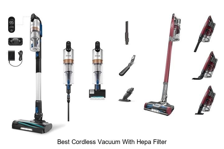 Top 13 Best Cordless Vacuum With HEPA Filter You Need Now