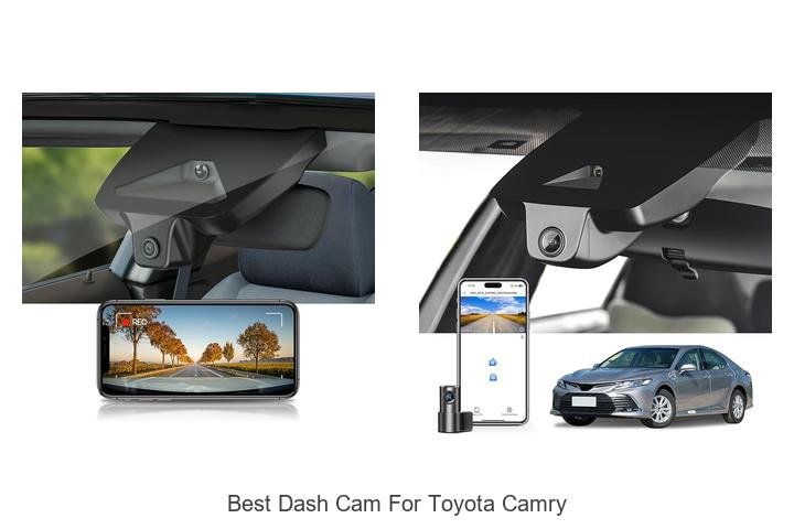 Top 12 Best Dash Cam for Toyota Camry You Can’t Miss!