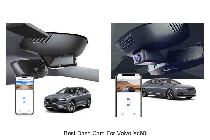 Top 13 Best Dash Cam for Volvo XC60 You Can’t Miss