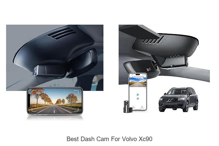 Top 13 Best Dash Cam for Volvo XC90 You Can’t Miss
