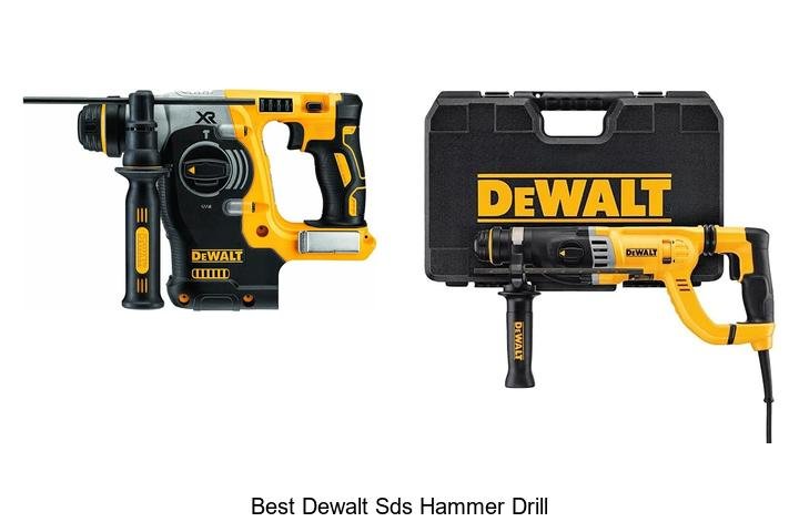 Top 13 Best Dewalt SDS Hammer Drill That Will Blow You Away