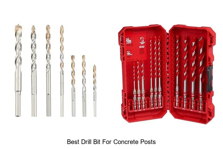 Top 12 Best Drill Bit for Concrete Posts That Last