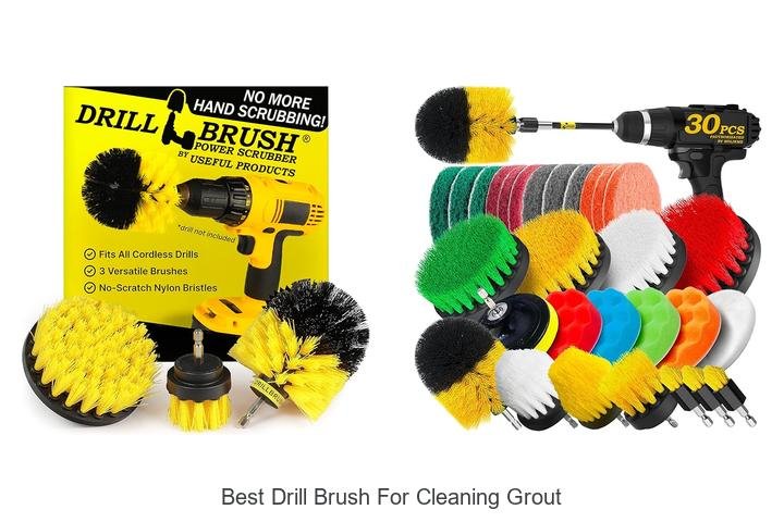 Top 12 Best Drill Brush For Cleaning Grout You Need Now