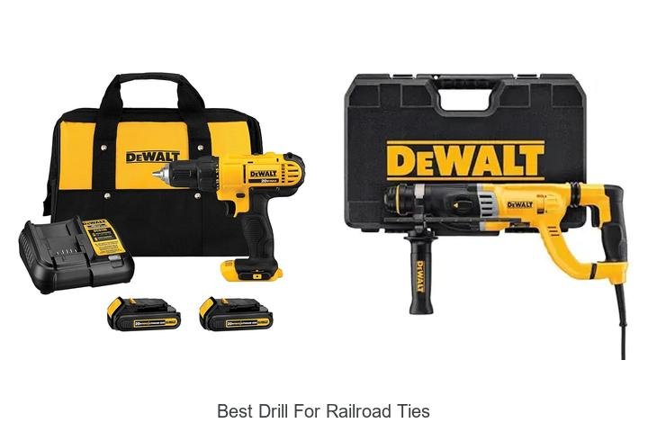 Top 13 Best Drill For Railroad Ties You Can’t Miss!