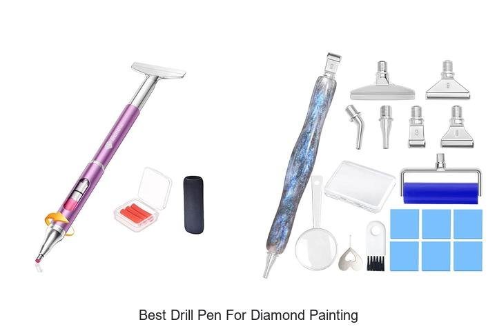 Top 12 Best Drill Pen For Diamond Painting You Must Have