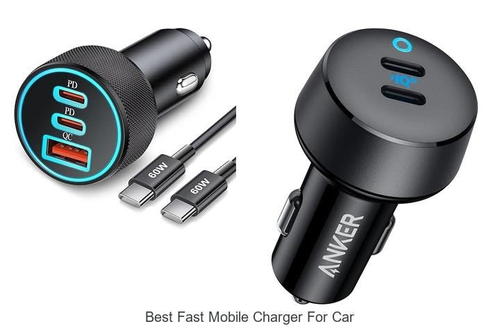 Top 12 Best Fast Mobile Charger for Car You Need Now