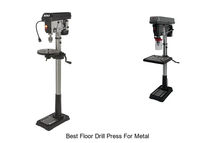 Top 12 Best Floor Drill Press for Metal You Need Now