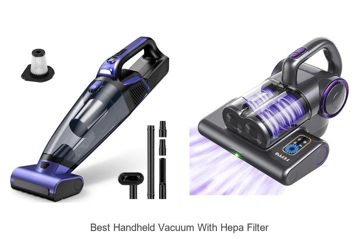 Top 12 Best Handheld Vacuum With HEPA Filter You Need Now