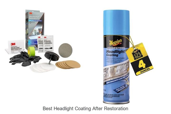 Top 12 Best Headlight Coating After Restoration Revealed!