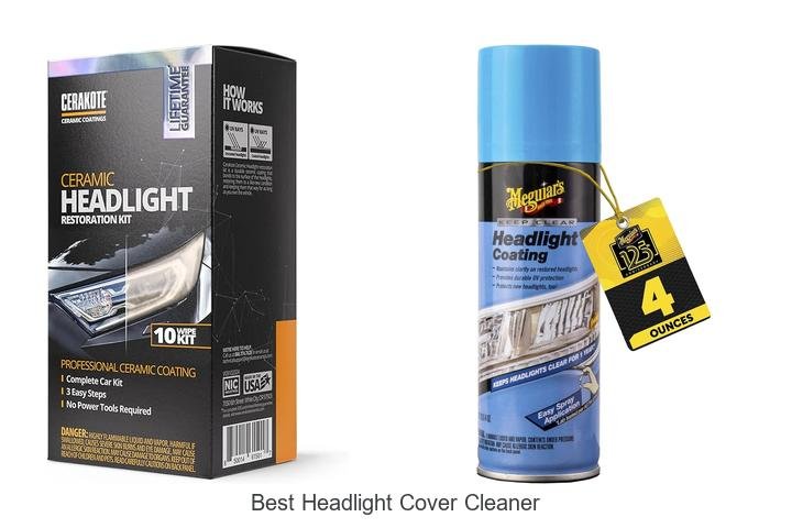 Top 13 Best Headlight Cover Cleaner That Will Blow Your Mind