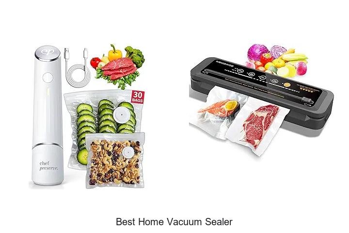 Top 12 Best Home Vacuum Sealer That Will Blow Your Mind