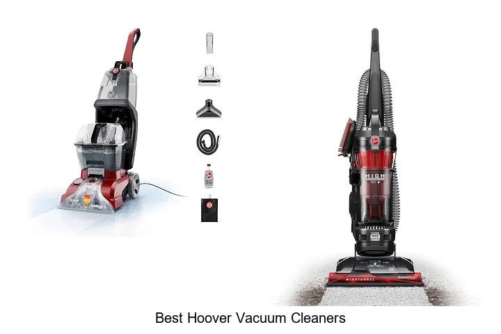 Top 13 Best Hoover Vacuum Cleaners You Can’t Miss Now
