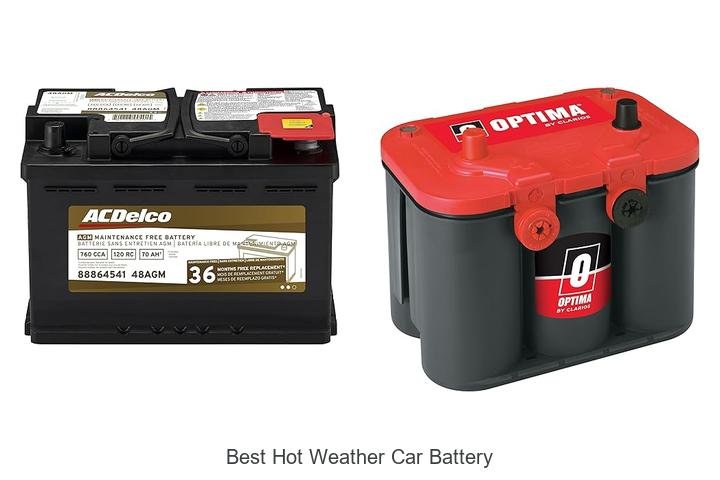 Top 12 Best Hot Weather Car Battery That Lasts Long