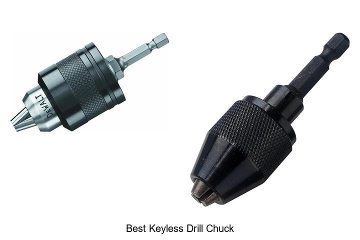 Top 13 Best Keyless Drill Chuck Hacks You Need Today