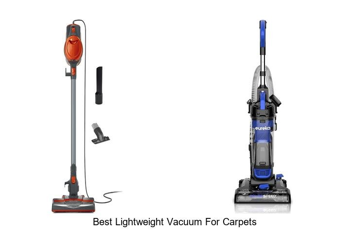 Top 12 Best Lightweight Vacuum for Carpets You’ll Love