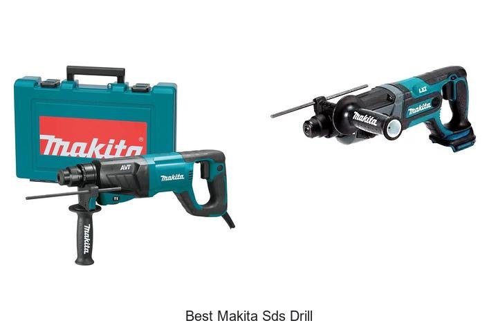 Top 13 Best Makita SDS Drill That Will Blow Your Mind