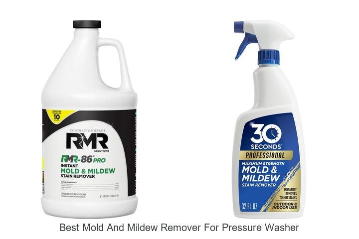 Top 13 Best Mold And Mildew Remover For Pressure Washer Revealed!