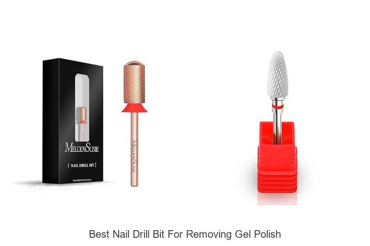 Top 12 Best Nail Drill Bit For Removing Gel Polish Fast!