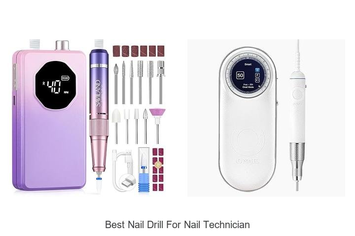 Top 13 Best Nail Drill For Nail Technician You Must Try!