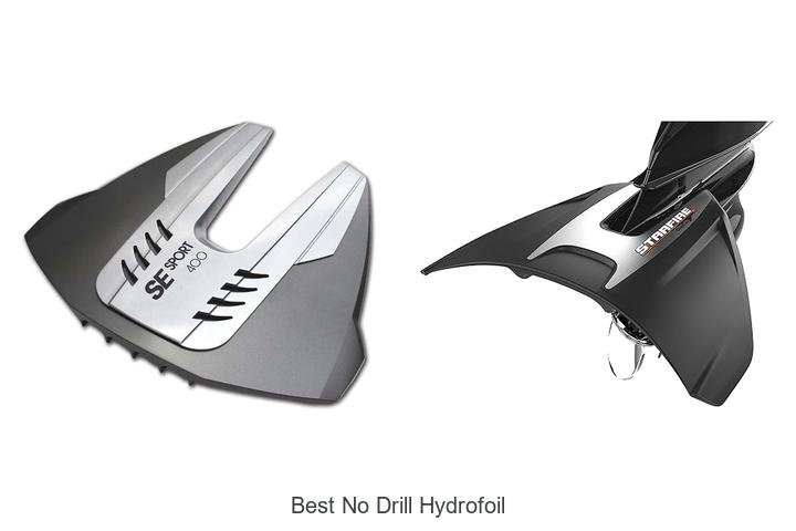 Top 13 Best No Drill Hydrofoil You Can’t Miss Today!