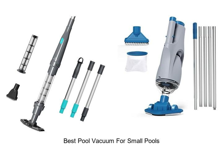 Top 13 Best Pool Vacuum For Small Pools That Work Wonders