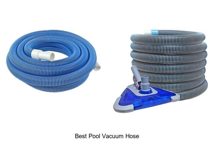 Top 12 Best Pool Vacuum Hose That Will Change Cleaning!