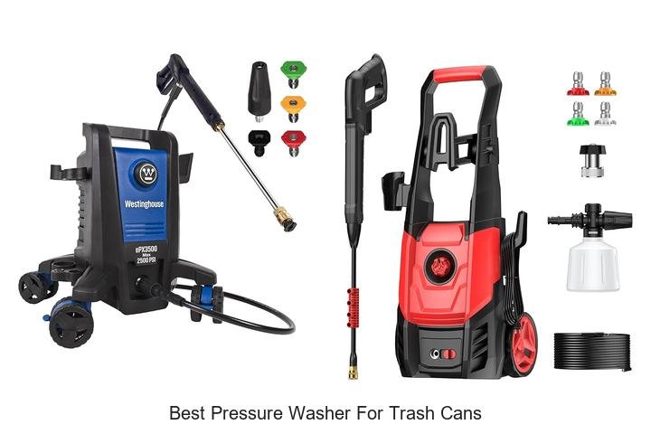 Top 13 Best Pressure Washer for Trash Cans You Need Now