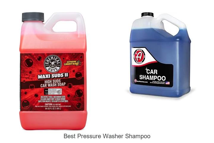 Top 12 Best Pressure Washer Shampoo That Will Amaze You