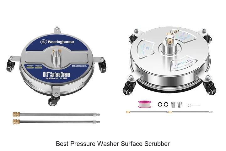 Top 12 Best Pressure Washer Surface Scrubber You Need Now