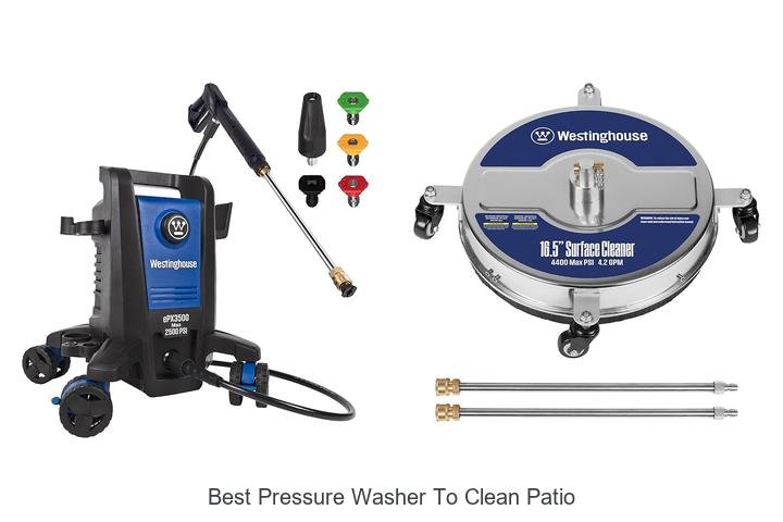 Top 13 Best Pressure Washer to Clean Patio Perfectly Fast