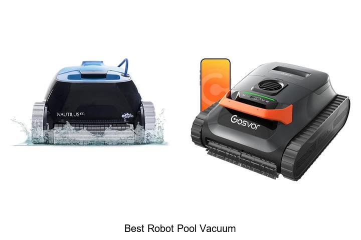 Top 13 Best Robot Pool Vacuum That Will Blow Your Mind