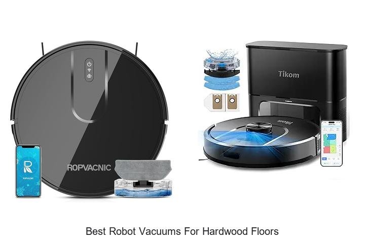 Top 12 Best Robot Vacuums For Hardwood Floors You Need Now
